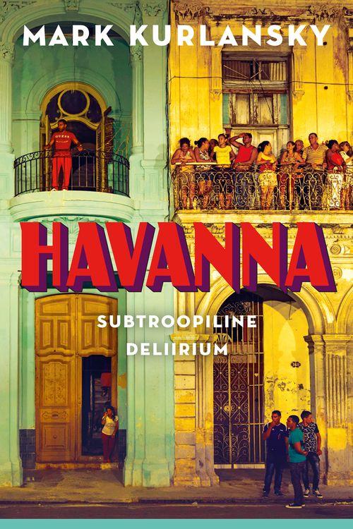 Pisipilt Havanna subtroopiline deliirium