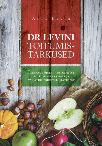Pisipilt Dr Levini toitumistarkused ülevaade õigest toitumisest, toitumisteraapiast ja varjatud toidutalumatusest