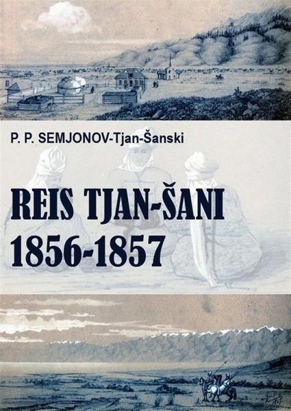 Pisipilt Reis Tjan-Šani 1856-1857
