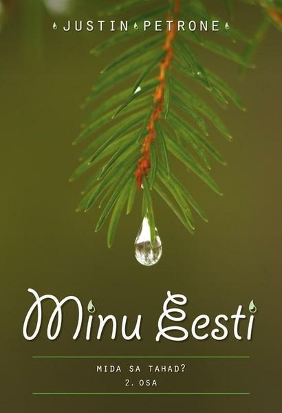 Pisipilt Minu Eesti. 2. osa, Mida sa tahad?