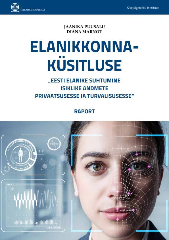 Pisipilt Elanikkonnaküsitluse „Eesti elanike suhtumine isiklike andmete privaatsusesse ja turvalisusesse“ raport