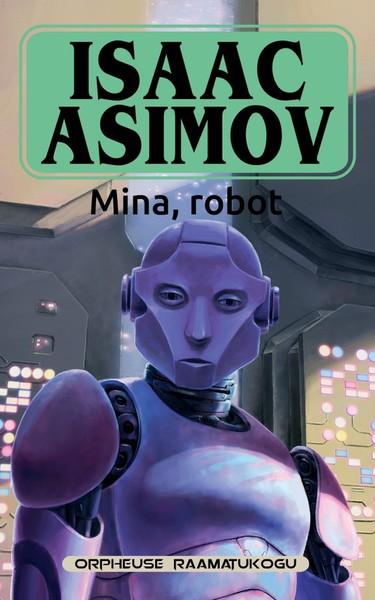 Pisipilt Mina, robot