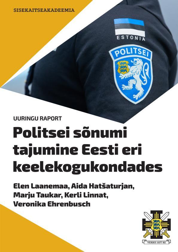 Pisipilt Politsei sõnumi tajumine Eesti eri keelekogukondades : uuringu raport