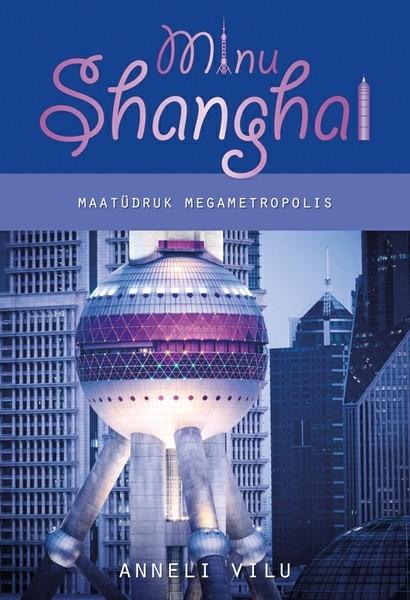 Pisipilt Minu Shanghai maatüdruk megametropolis