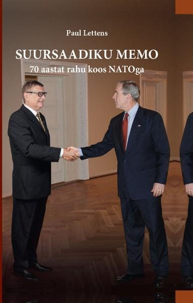 Pisipilt Suursaadiku memo : 70 aastat rahu koos NATOga