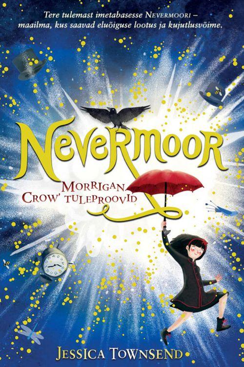 Pisipilt Nevermoor Morrigan Crow' tuleproovid