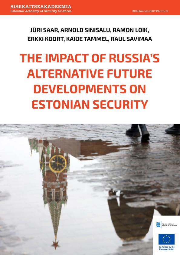 Pisipilt Impact of Russia's Alternative Future Developments on Estonian Security