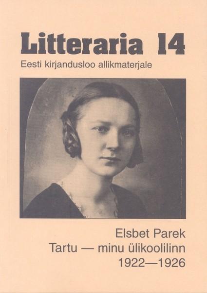 Pisipilt Tartu - minu ülikoolilinn 1922-1926 [mälestused]