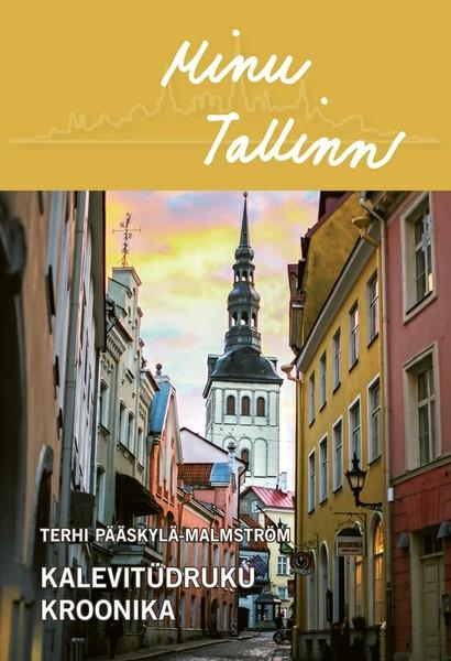 Pisipilt Minu Tallinn Kalevitüdruku kroonika