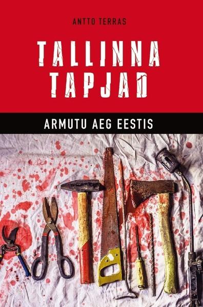 Pisipilt Tallinna tapjad armutu aeg Eestis