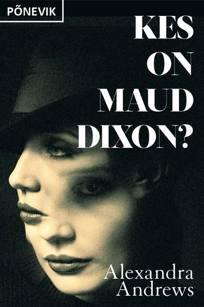 Pisipilt Kes on Maud Dixon? põnevik