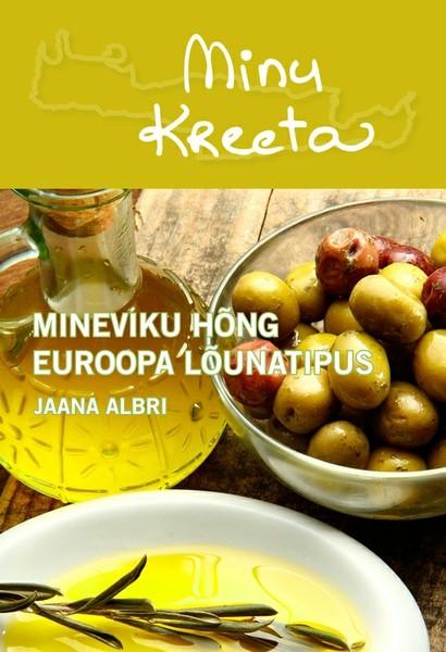 Pisipilt Minu Kreeta mineviku hõng Euroopa lõunatipus