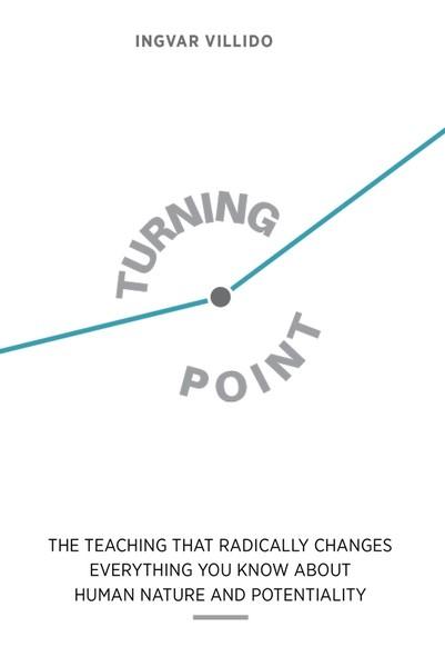 Pisipilt Turning point the teaching that radically changes everything you know about human nature and potentiality