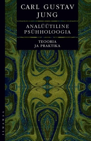 Pisipilt Analüütiline psühholoogia teooria ja praktika : Tavistocki loengud