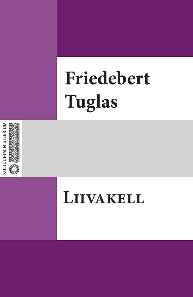 Pisipilt Liivakell [novellid ja miniatuurid] : 1901-1907